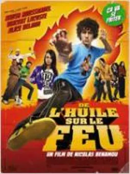 De l'Huile sur le Feu