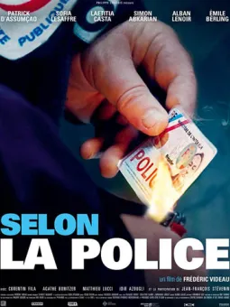 Selon la Police