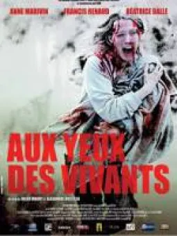 Aux yeux des vivants