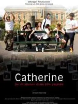 Catherine ou les atomes d'une âme paumée