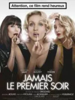 Jamais le Premier Soir