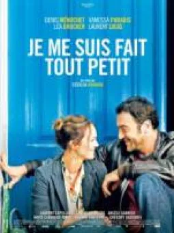 Je me suis fait tout petit