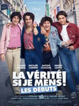 La vérité si je mens ! Les débuts