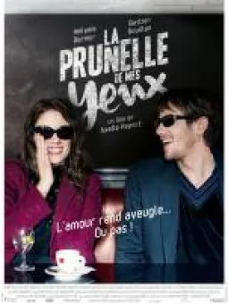 La prunelle de mes yeux