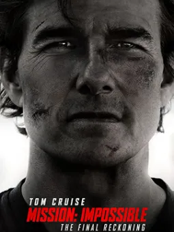 Mission : Impossible – The Final Reckoning