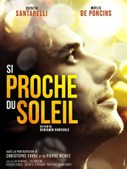 SI PROCHE DU SOLEIL