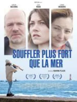 Souffler plus fort que la mer